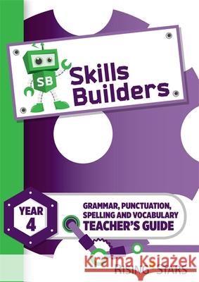 Skills Builders Year 4 Teacher's Guide   9781783397181 Rising Stars - książka