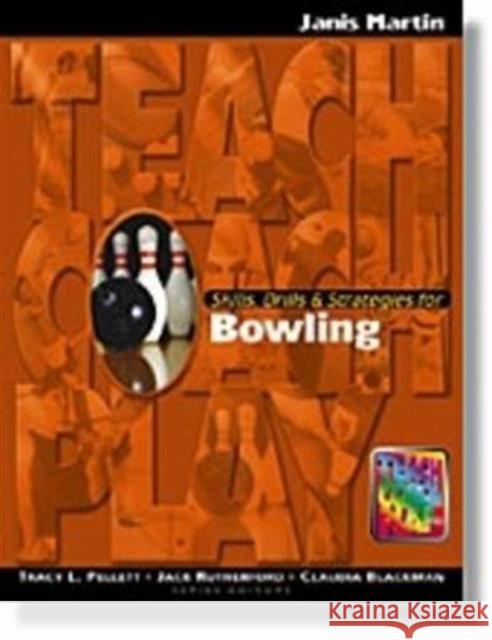 Skills, Drills & Strategies for Bowling Jan Martin   9781890871161 Holcomb Hathaway, Incorporated - książka