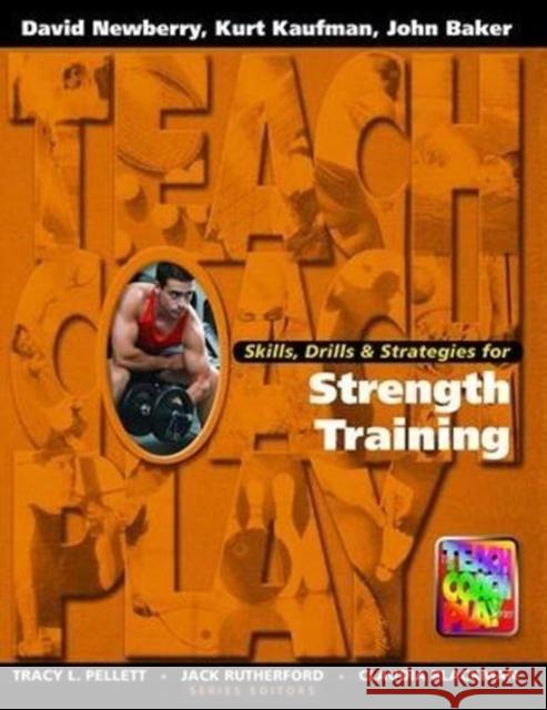 Skills, Drills & Strategies for Strength Training David Newberry 9781138078208 Routledge - książka