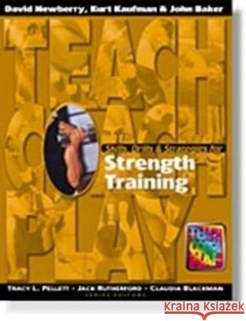 Skills, Drills & Strategies for Strength Training David Newberry   9781890871093 Holcomb Hathaway, Incorporated - książka