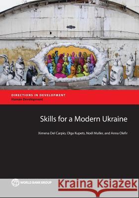 Skills for a Modern Ukraine Del Carpio, Ximena 9781464808906 World Bank Publications - książka