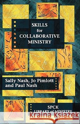 Skills for Collaborative Ministry Sally Nash Paul Nash 9780281059942 SPCK PUBLISHING - książka