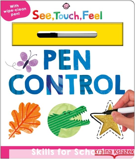 Skills for School: Pen Control (See, Touch, Feel): With wipe-clean pen! Priddy Books 9781917069205 Priddy Books - książka