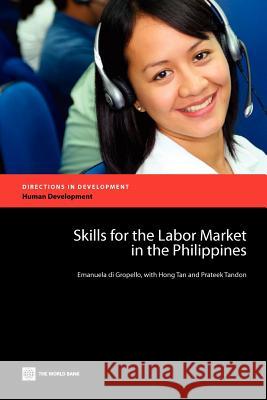 Skills for the Labor Market in the Philippines Emanuela D 9780821384893 World Bank Publications - książka