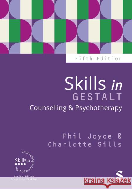 Skills in Gestalt Counselling & Psychotherapy Charlotte Sills 9781036215903 SAGE Publications Ltd - książka