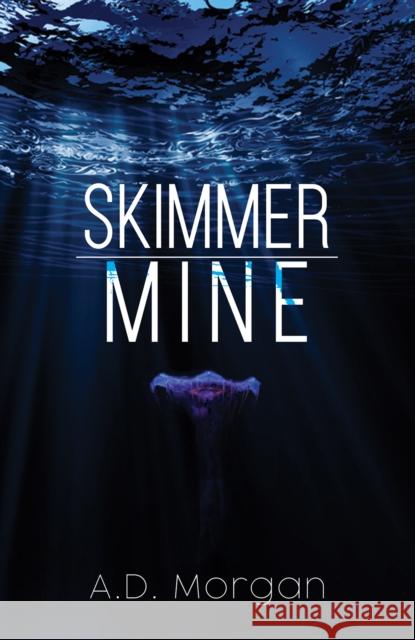 Skimmer – Mine A.D. Morgan 9781398472716 Austin Macauley Publishers - książka