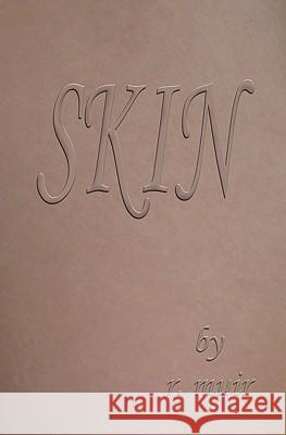 Skin R. Muir 9781441405340 Createspace - książka