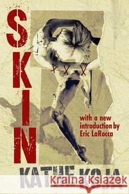 Skin Kathe Koja 9781946154903 Meerkat Press - książka