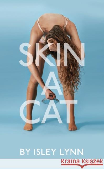 Skin a Cat Isley, Lynn 9781786820525  - książka