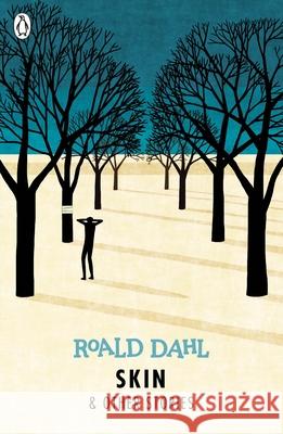 Skin and Other Stories Dahl, Roald 9780141365589 Penguin Random House Children's UK - książka