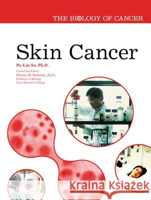 Skin Cancer Po-Lin So 9780791089385 Chelsea House Publications - książka