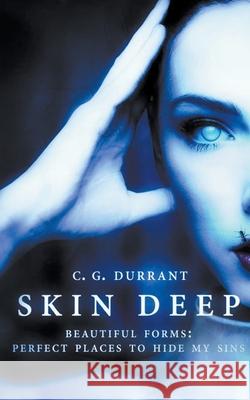Skin Deep C. G. Durrant 9781393304173 C.G. Durrant - książka