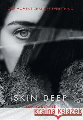 Skin Deep Jw Grodt 9781532043987 iUniverse - książka