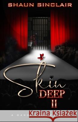 Skin Deep 2: A Gangsterotica Tale Shaun Sinclair 9780997370478 Pen 2 Pen Publishing - książka