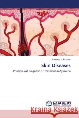 Skin Diseases Binorkar, Sandeep V. 9783659546327 LAP Lambert Academic Publishing - książka