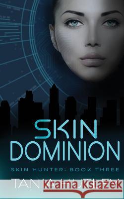 Skin Dominion Tania Hutley 9780648534020 Talia Hunter - książka