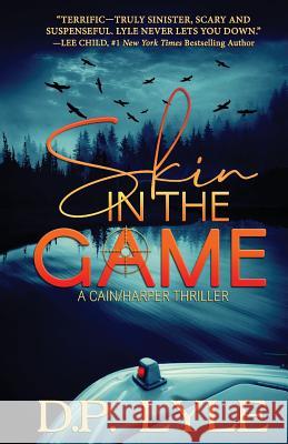 Skin in the Game D. P. Lyle 9780578516950 Suspense Publishing - książka