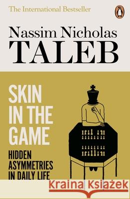 Skin in the Game: Hidden Asymmetries in Daily Life Taleb Nassim Nicholas 9780141982656 Penguin Books Ltd - książka