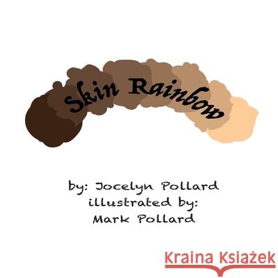 Skin Rainbow Mark Pollard J. Pollard 9781539000273 Createspace Independent Publishing Platform - książka