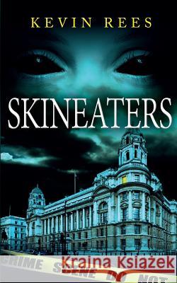 Skineaters Kevin Rees 9781523282340 Createspace Independent Publishing Platform - książka