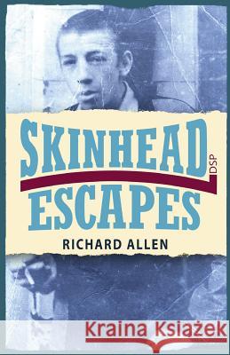 Skinhead Escapes Richard Allen   9781911579472 Dean Street Press - książka