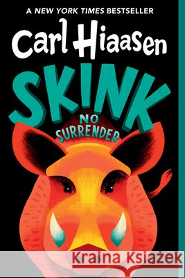 Skink--No Surrender Carl Hiaasen 9780307930590 Ember - książka