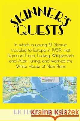 Skinner's Quests Richard Gilbert, PhD 9780991956241 Borden House Press - książka