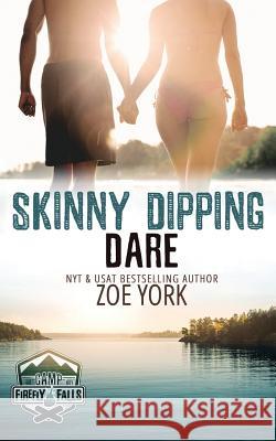 Skinny Dipping Dare Zoe York 9781926527437 Zoyo Press - książka