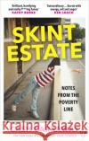 Skint Estate: Notes from the Poverty Line Cash Carraway 9781529103380 Ebury Publishing
