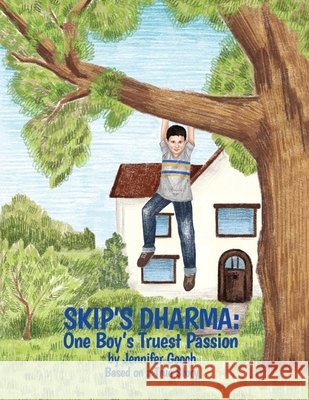 Skip's Dharma: One Boy's Truest Passion Jennifer Gooch 9781662946141 Gatekeeper Press - książka