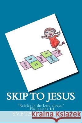 Skip to Jesus Sveta Robinson 9781494296407 Createspace - książka