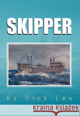 Skipper Dick Lee 9781465301390 Xlibris Corporation - książka