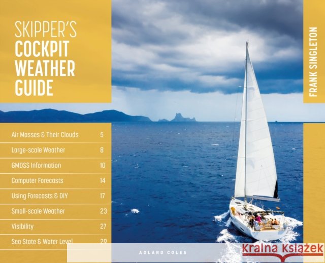 Skipper's Cockpit Weather Guide Frank Singleton 9781472989031 Bloomsbury Publishing PLC - książka