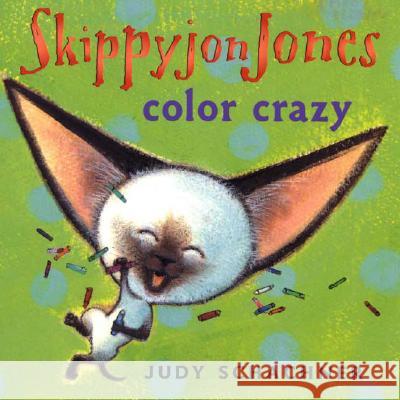 Skippyjon Jones: Color Crazy Judith Byron Schachner Judith Byron Schachner 9780525477822 Dutton Books - książka
