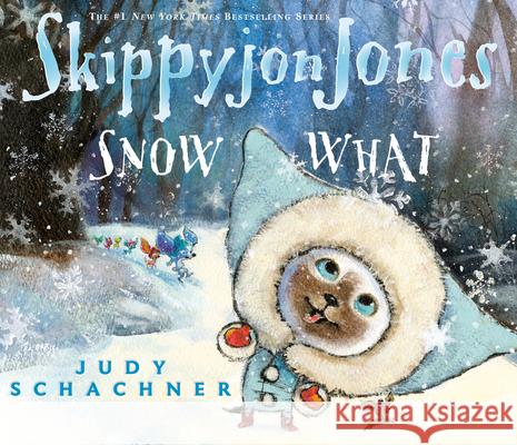 Skippyjon Jones Snow What Schachner, Judy 9780803737891 Dial Books - książka