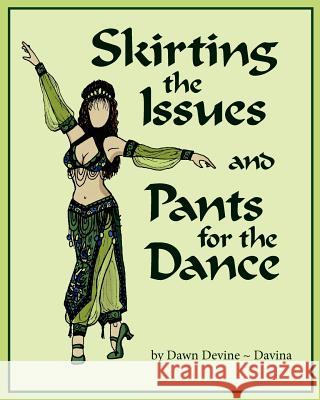 Skirting the Issues and Pants for the Dance Dawn Devine Barry Brown 9780615566252 Ibexa Press - książka