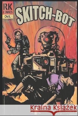 Skitch-Bot Ronin Publications 9781796780857 Independently Published - książka