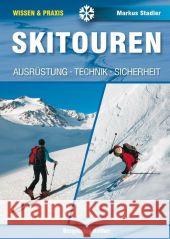 Skitouren : Ausrüstung - Technik - Sicherheit Stadler, Markus 9783763360338 Bergverlag Rother - książka