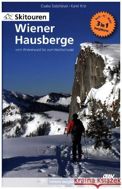 Skitouren Wiener Hausberge - vom Wienerwald bis zum Hochschwab : Buch vereint mit den Mitteln eines Internet-Portals.2D und 3D Karten, Hangneigungskarten, GPS-Tracks, interaktiven Darstellungen mit Go Szépfalusi, Csaba; Kriz, Karel 9783850285131 Berger & Söhne - książka