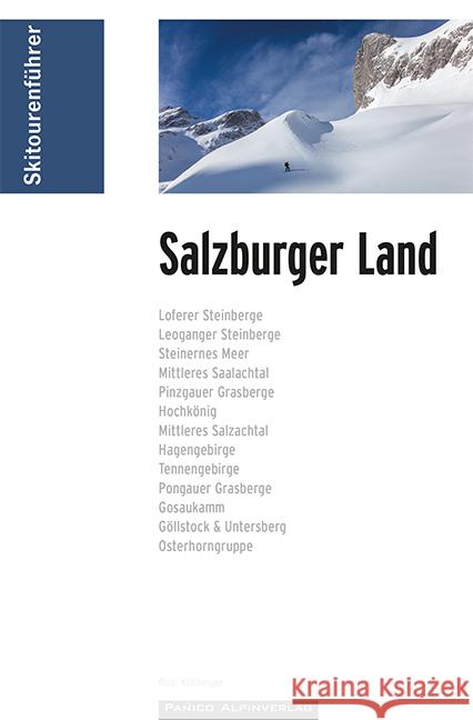 Skitourenführer Salzburger Land Rudolf, Kühberger 9783956111341 Panico Alpinverlag - książka