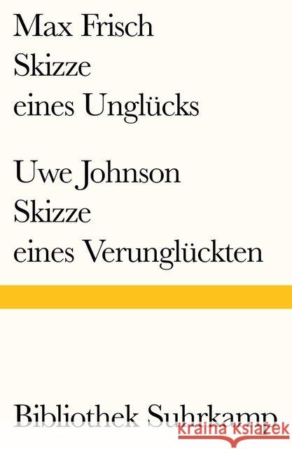 Skizze eines Unglücks/Skizze eines Verunglückten Frisch, Max; Johnson, Uwe 9783518241486 Suhrkamp - książka