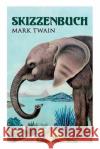 Skizzenbuch Mark Twain 9788026887904 e-artnow