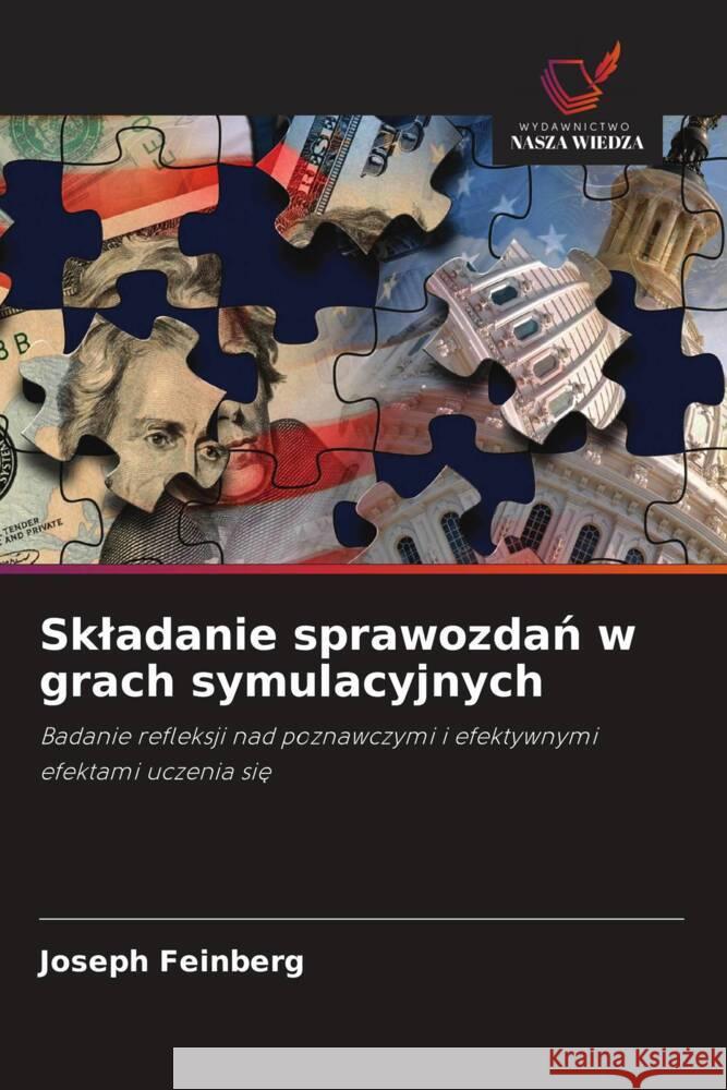 Skladanie sprawozdan w grach symulacyjnych Feinberg, Joseph 9786202954211 Wydawnictwo Nasza Wiedza - książka