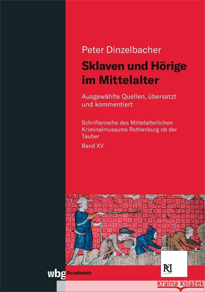 Sklaven und Hörige im Mittelalter Dinzelbacher, Peter 9783534407286 WBG Academic - książka