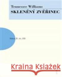 Skleněný zvěřinec Tennessee Williams 9788074830693 Artur - książka