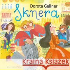 Sknera Dorota Gellner 9788367697170 Bajka - książka