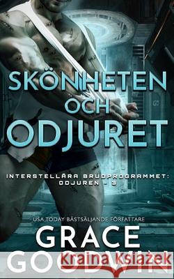 Skönheten och Odjuret: Odjuret Goodwin, Grace 9781795910736 Ksa Publishing Consultants Inc - książka