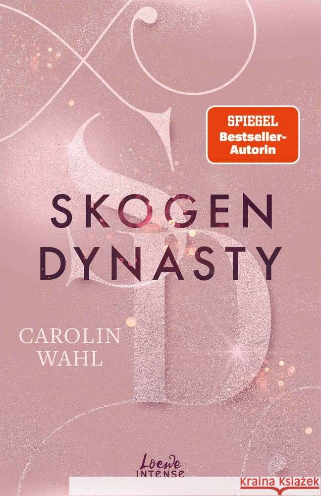 Skogen Dynasty (Crumbling Hearts, Band 1) Wahl, Carolin 9783743215719 Loewe - książka