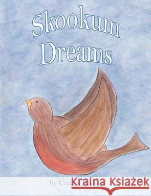 Skookum Dreams Cecelia Perkins 9781425944988 Authorhouse - książka