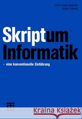 Skriptum Informatik: Eine Konventionelle Einführung Appelrath, Hans-Jürgen 9783519421535 Vieweg+Teubner - książka